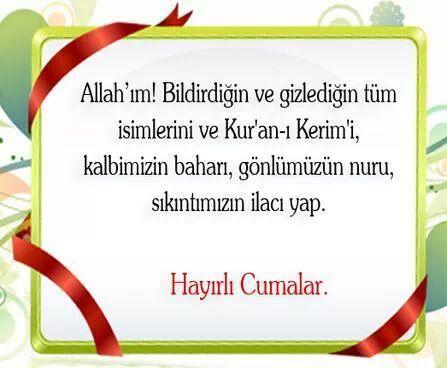 Hayırlı Cumalar...
Dualarımız kabul,
CumaMız mubarek olsun...