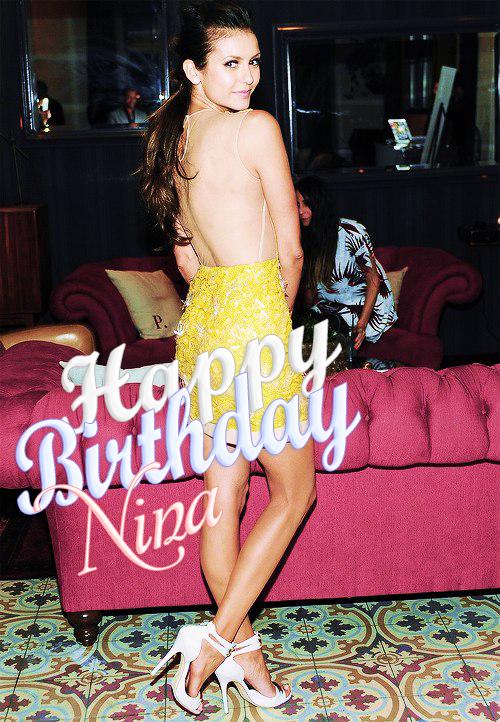 Ei vos apresento Nina Dobrev a RAINHA de Tvd   Happy Birthday Nina Dobrev From Brazil 