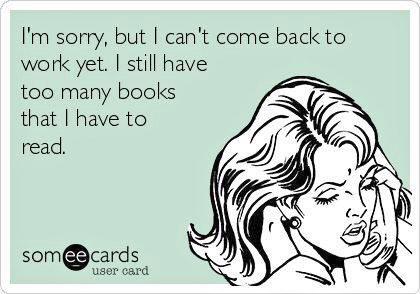 BookGeek76's tweet image. If only I could use this excuse. #readaholic #needanotherholiday