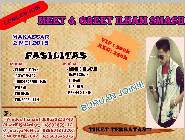 SmashmksSMASH's tweet photo. Meet&amp;Greet @MrIlhm di Makassar tgl 2 Mei. Yuk Ikutan http://t.co/RFSCw4lT0G