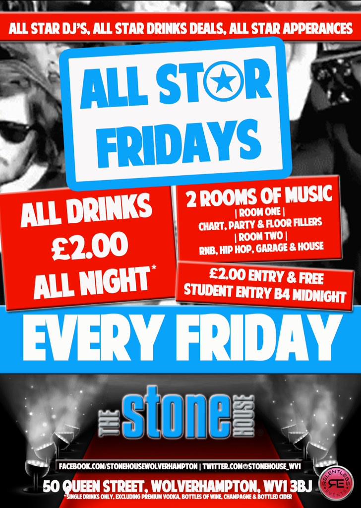 StoneHouse_WV1's tweet photo. It's Friday, It's time 2get #AllStar

£2 All Drinks All Night with @DJSevereUK on deck duty! Join us #Wolverhampton http://t.co/E9x0oFJnkB