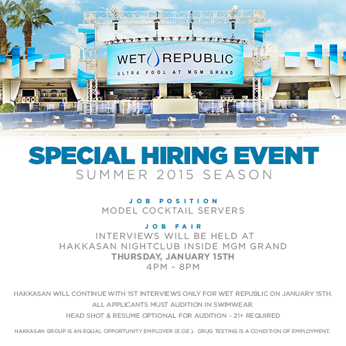 WetRepublic's tweet photo. #NowHiring model cocktail servers at #WetRepublic! Auditions happen on Thursday, Jan. 15 from 4-8 pm at @HakkasanLV. http://t.co/gyoNuzhh2v