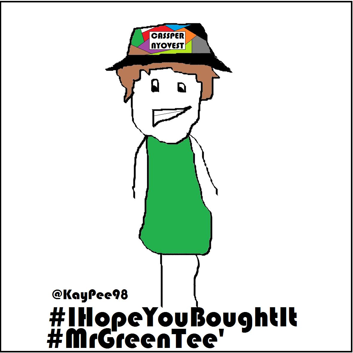 KayPee98's tweet photo. Even #MrGreenTee is a fan :D BigUp #IHopeYouBoughtIt B) @CassperNyovest @Kaypee98 http://t.co/skzxZ0gosd
