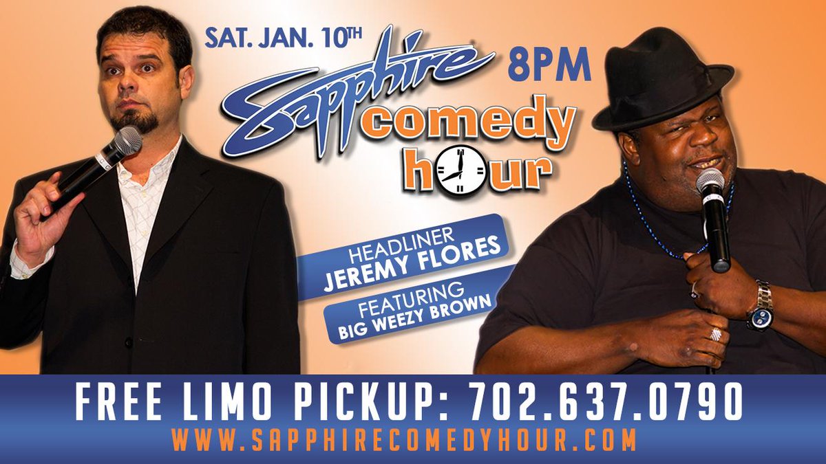 SapphireComedy's tweet image. #SATURDAY 01.10.15 8P @JeremyHFlores headlines @SapphireComedy FREE LIMO (702) 637-0790 bit.ly/1iDZorf #Vegas