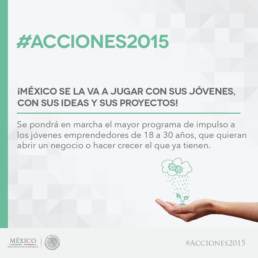 PresidenciaMX's tweet photo. Se impulsará a un amplio programa de apoyo a jóvenes emprendedores, que les abrirá nuevos caminos para salir adelante http://t.co/pDaDq4JSgi