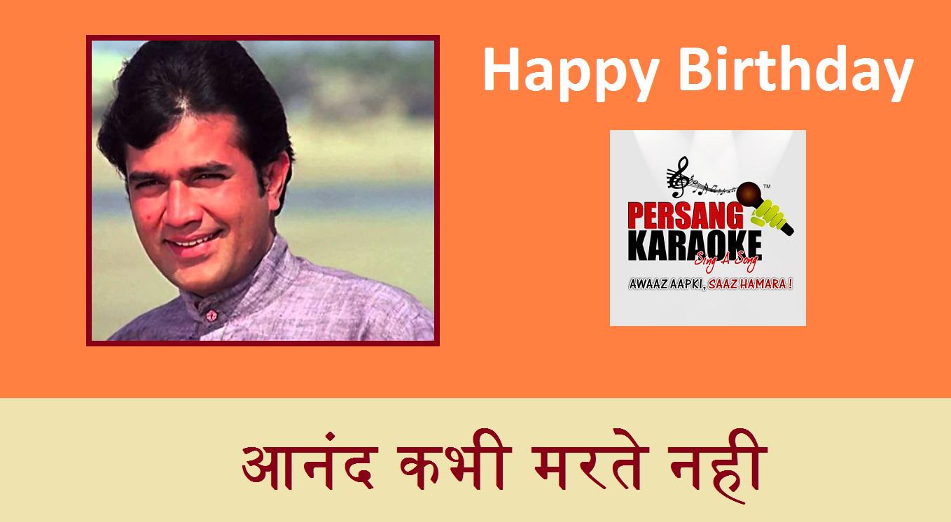 Persang Karaoke wishing Happy Birthday to Late Shri Rajesh Khanna...   