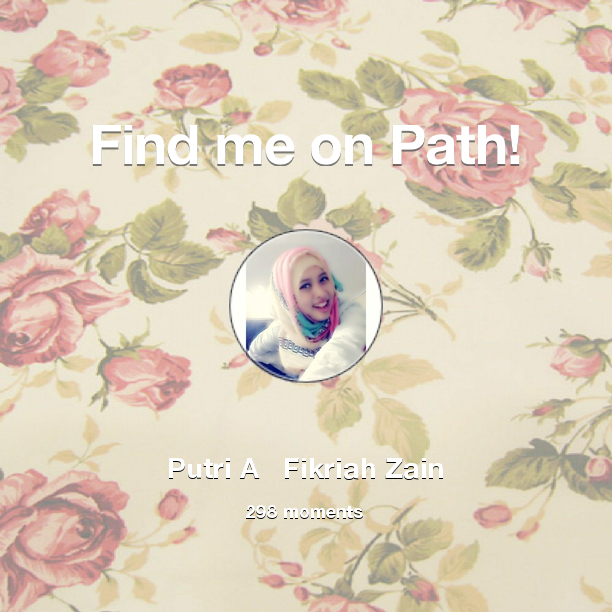 putriafz's tweet photo. I've shared 298 memories with my friends on #Path - see them now at http://t.co/L3qmbxEigJ! #thepersonalnetwork http://t.co/tx9DTS5uiI