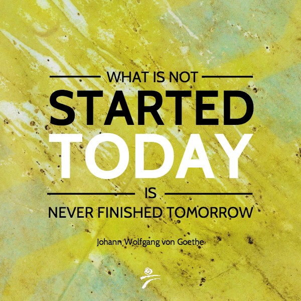 DFPA's tweet photo. “What is not started today is never finished tomorrow.” —Johann Wolfgang von Goethe http://t.co/CftNYVyqRs