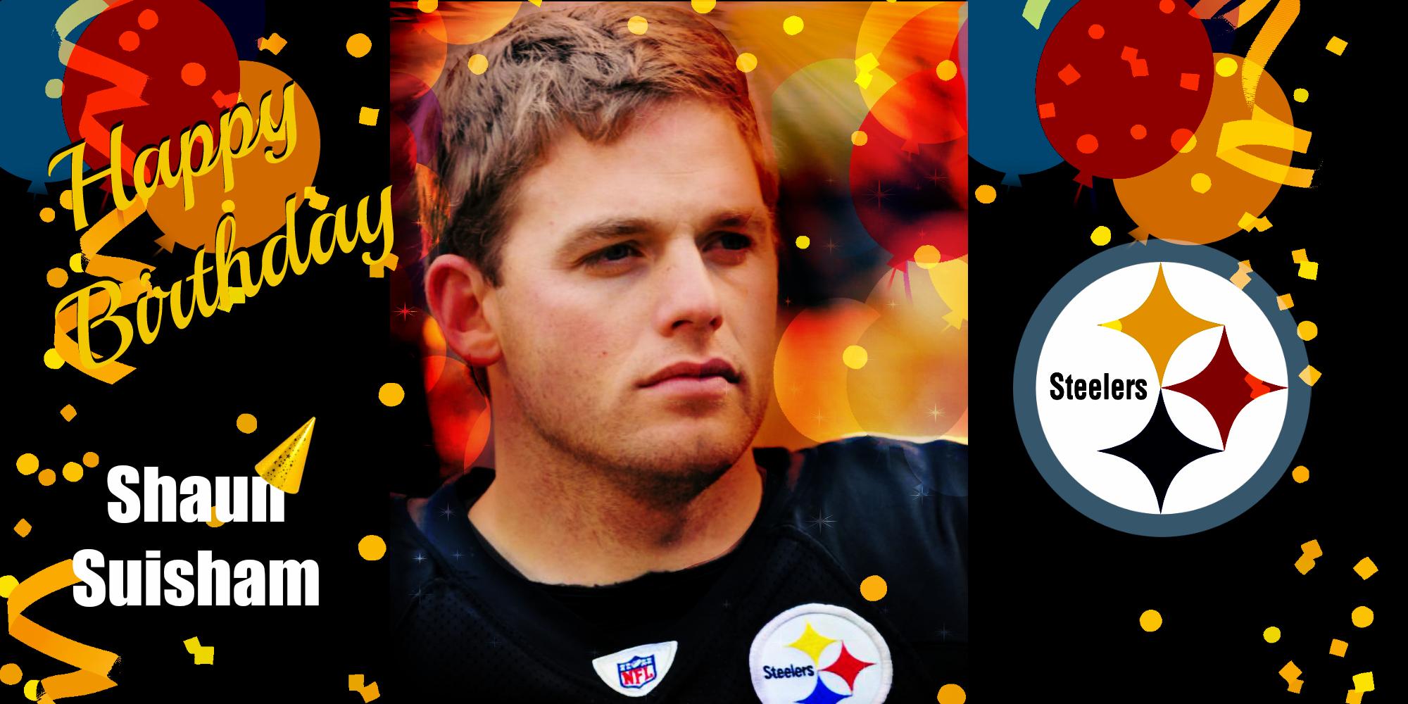 Wishing Pittsburgh Steelers Kicker Shaun Suisham a very Happy 33rd BDay! is Celebrating with you! 