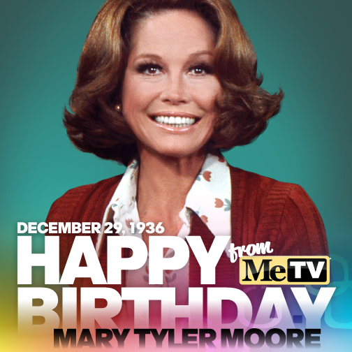 Happy Birthday to Mary Tyler Moore! The actress turns 78 today. 