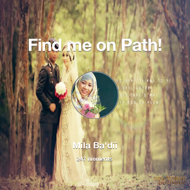 Laa_milla's tweet photo. I've shared 247 memories with my friends on #Path - see them now at http://t.co/XLxPk50DUx! #thepersonalnetwork http://t.co/i6jy32FRCz