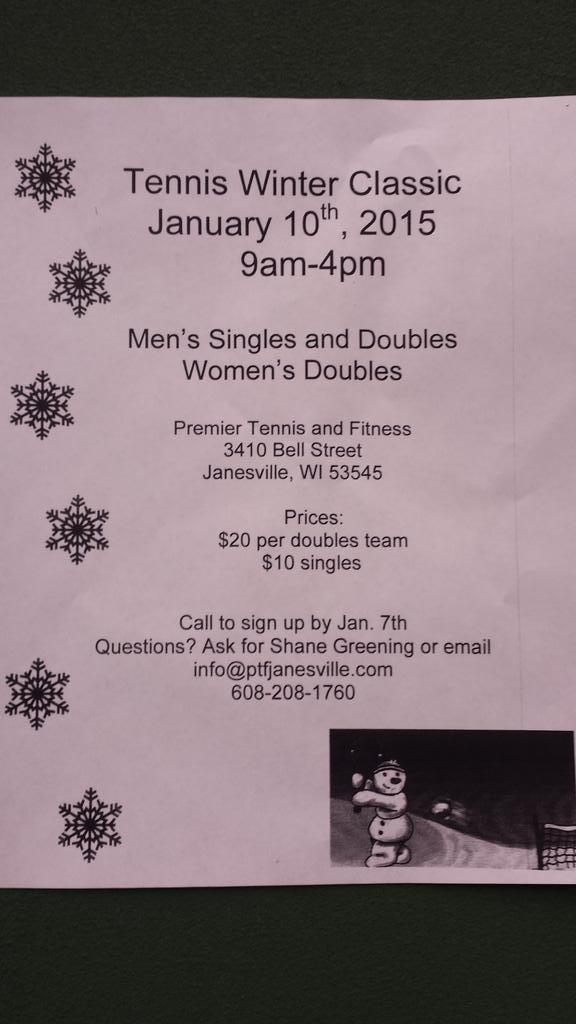 FYI: Tennis tournament January 10, 2015 at <a href="/PTFJanesville/">PTF Janesville</a> Men's singles &amp; doubles.  Women's doubles. #tennis