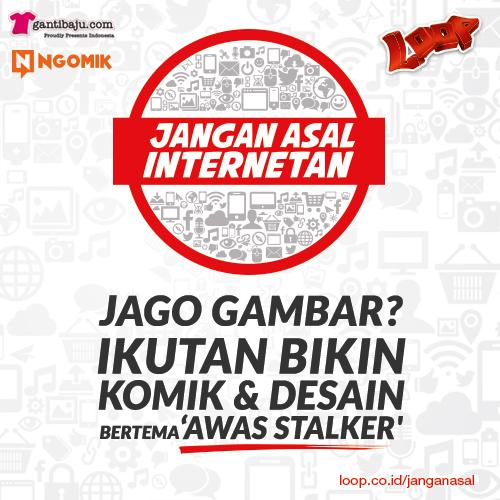 LOOP_ID's tweet photo. Ikutan ngomik dan desain bertema 'Awas Stalker'. Cek caranya di http://t.co/CZPrw3CRdH #JanganAsal http://t.co/7dJ5LnbV6L