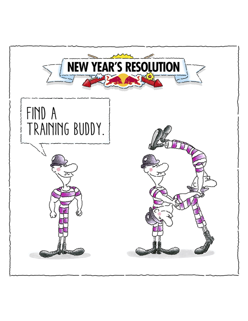 redbull's tweet photo. Because no one wants to go at it alone. What's your resolution? Create &amp; share it here: http://t.co/Ih5Mrgw9bc http://t.co/TcildFZ6uo