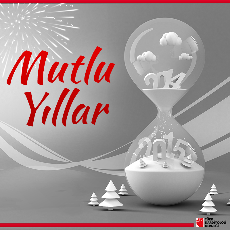 2015 yılında çok daha sağlıklı ve çok daha mutlu bir yıl geçirmeniz dileğiyle... Yeni Yılınız Kutlu Olsun!