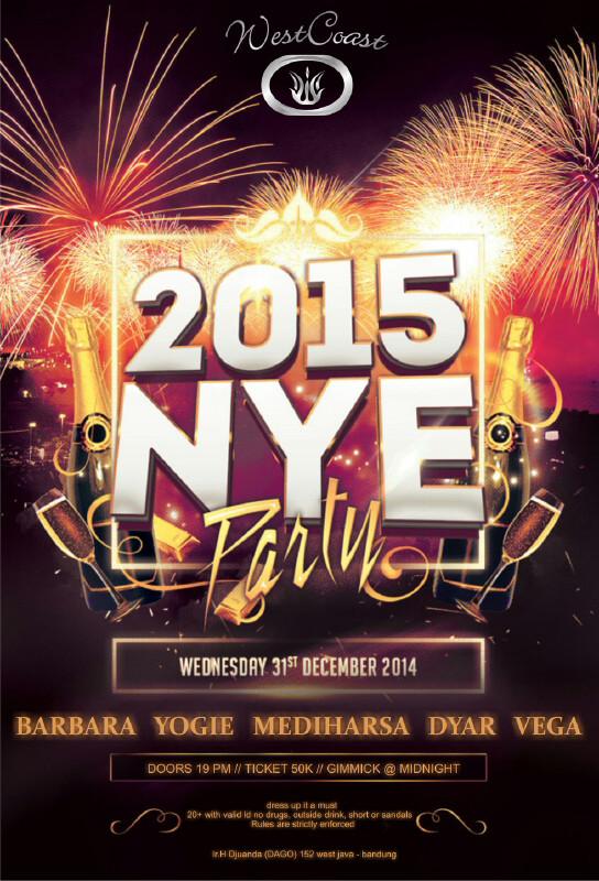 2015 NYE PARTY, warming up <a href="/YogieNatanasya/">Y N W</a> at westcoast !!
