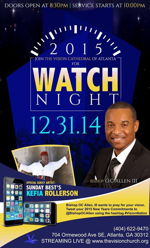 BishopOCAllen's tweet image. See you tonight for NEW YEARS EVE at The Vision Church of Atlanta 10PM #VisionNation
