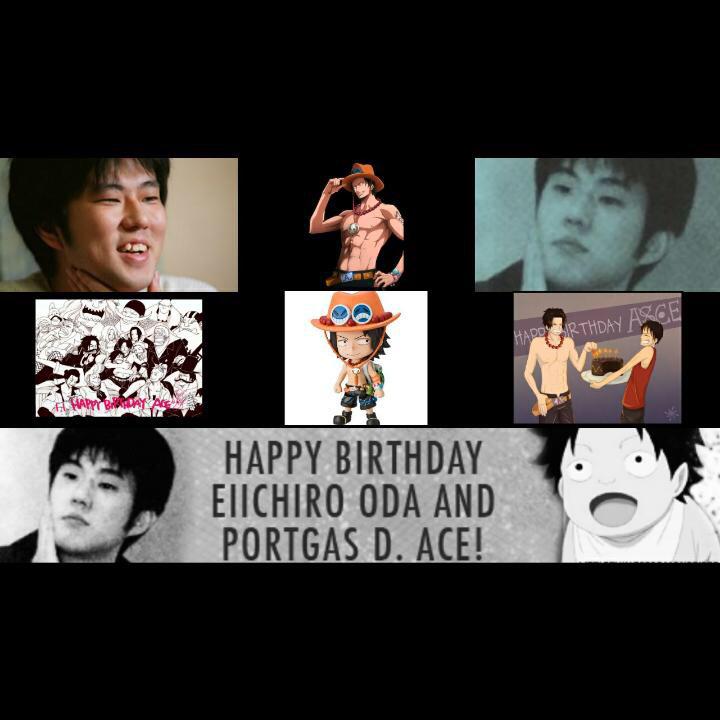 Happy Birthday Eiichiro Oda & My love ace     