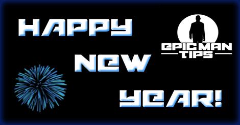 EpicManTips's tweet photo. Happy new year, Epics! Decide right now that this year is going to be the best year of your life. Right!? Cheers! http://t.co/vT15rA4HRS