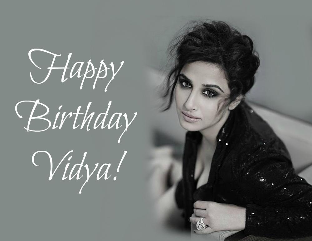 Happy Birthday Vidya Balan! 