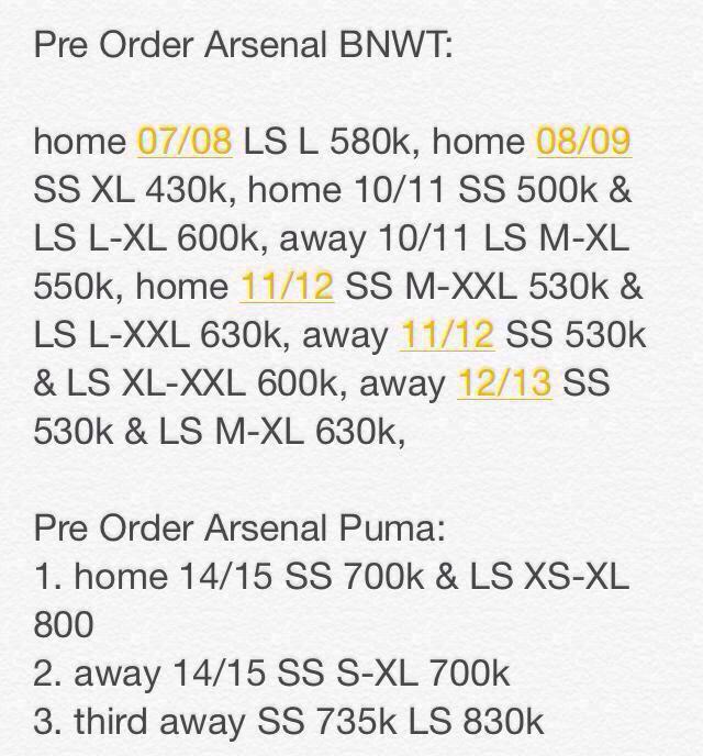 Pre Order Arsenal Puma 2014/15
Home
Away
Third
SS and LS
size XS-S-M-L-XL
Price: 700k - 830k
Order: cek bio