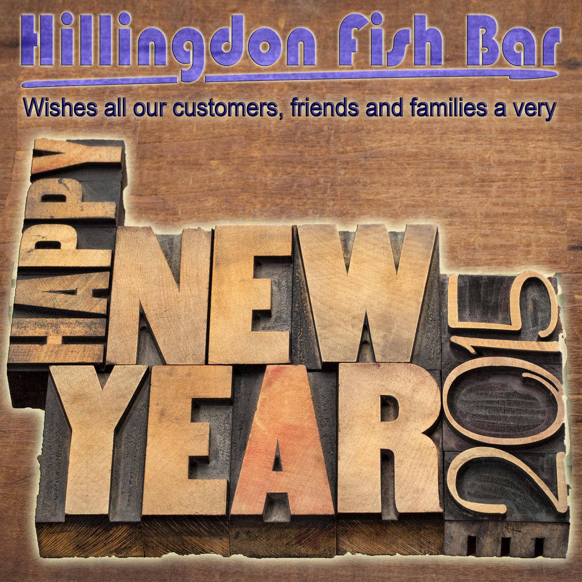 HillingdonFish's tweet photo. @HillingdonFish Bar wishes all our customers, friends and families a very #HappyNewYear 2015! #NewYearWishes #HNY2015 http://t.co/azTsTFq8h5
