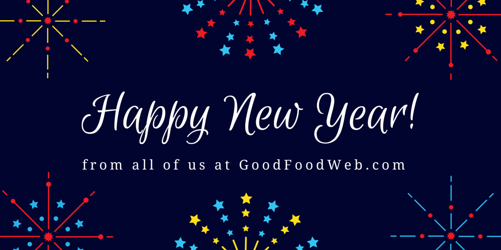 GoodFoodWeb's tweet image. Happy #NewYears! From all of us at GoodFoodWeb.com