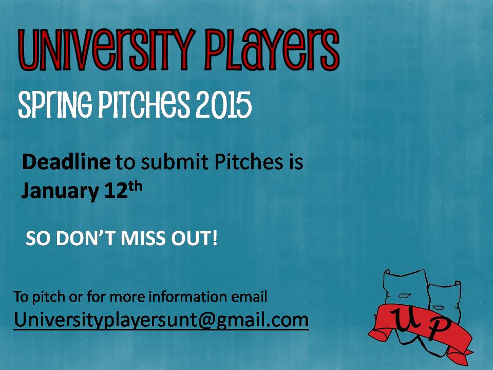 UNTplayers's tweet photo. Been dying for an opportunity to put up your dream show? Well now is your chance! UP is now accepting pitches! http://t.co/pBYMVvIOOV