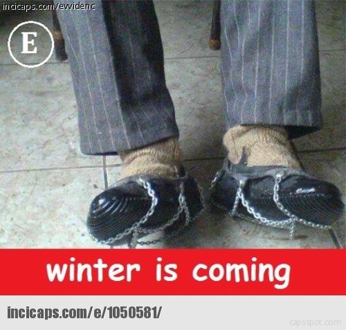 incicaps's tweet photo. winter is coming http://t.co/Sbe4O7815M