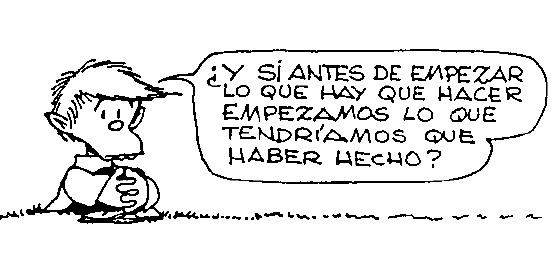MafaldaQuotes's tweet photo. "¿Y si antes de empezar lo que hay que hacer, empezamos lo que tendríamos que haber hecho? #MafaldaQuotes http://t.co/z3wl2qWf93