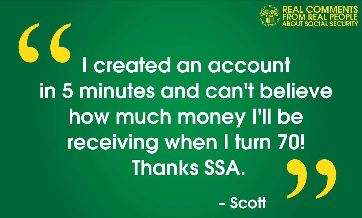SocialSecurity's tweet photo. #RealQuotes from #RealPeople (like Scott) in our social media #community. #DelayedRetirement http://t.co/1rADRSBFnX http://t.co/ztVgskrral