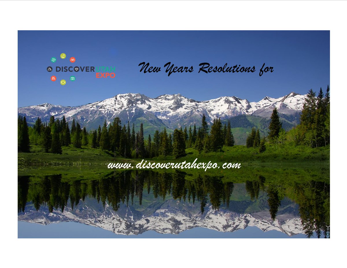 discoverutahexpo.com/new-years-reso… #NewYearsResolution  #utahbusiness #Utah #iloveutah