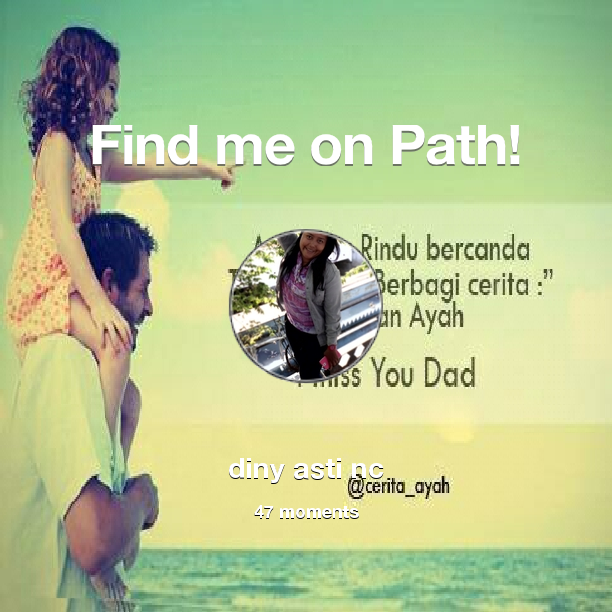dinitudini's tweet photo. I've shared 47 memories with my friends on #Path - see them now at http://t.co/NksMz2OH31! #thepersonalnetwork http://t.co/Epn18kYe2b