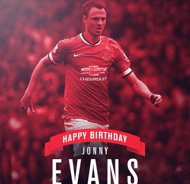 Happy 27th birthday to Jonny Evans 