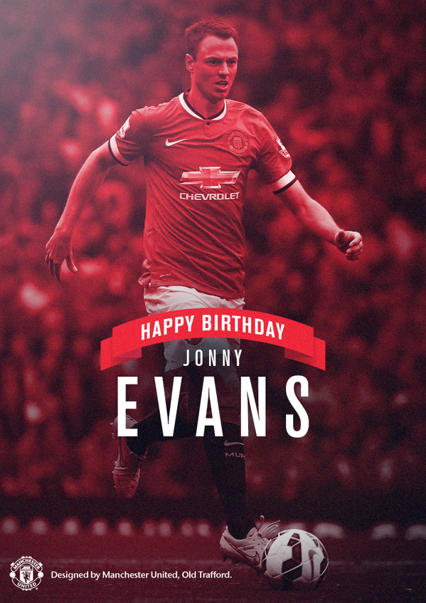 Happy 27th Birthday Jonny Evans! 