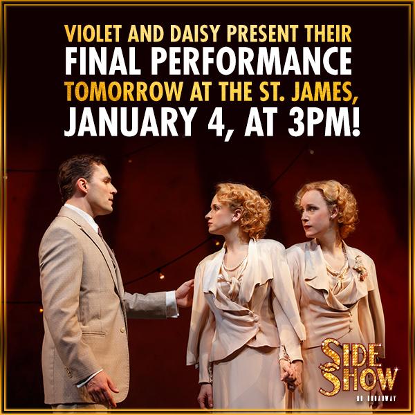 Violet and Daisy perform their final performance at the St. James tomorrow, January 4, at 3PM!