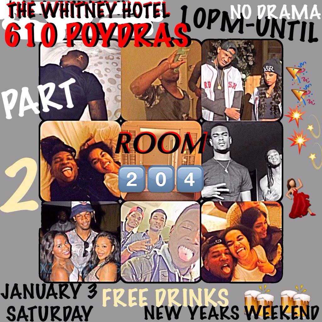 Imkevvtho's tweet photo. #RM204 TONIGHT🎉🍻🍻🍻New years kickback(free drinks) ..Jan 3rd..
The WHITNEY Hotel(610 POYDRAS)
10pm-until #NEWLOCATION http://t.co/tSHUYwZtk4