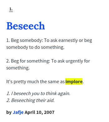 Urban Dictionary On Twitter Cammyoxo Beseech 1 Beg Somebody To Ask Earnestly Or Beg Somebody To Do So Http T Co Sn7bphixcf Http T Co Va8vdtodgp