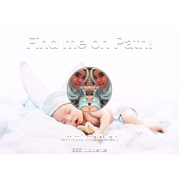 ummimarfuah's tweet photo. I've shared 565 memories with my friends on #Path - see them now at http://t.co/eT2gGIhxog! #thepersonalnetwork http://t.co/tMpyJn51O9