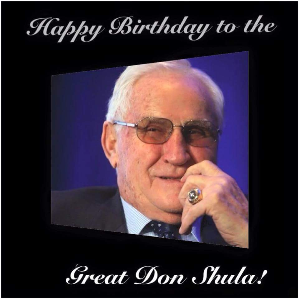 Happy birthday to the greatest coach in the game DON SHULA i wish you was still coaching my  