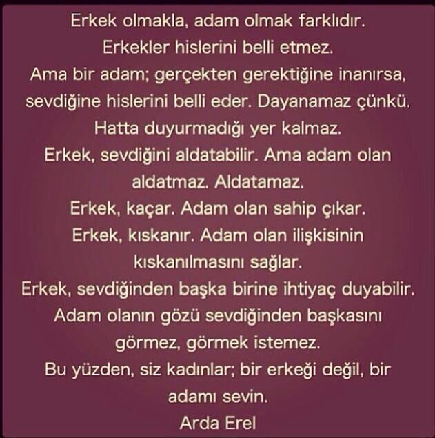 Bir erkeği değil , bir adamı sevin