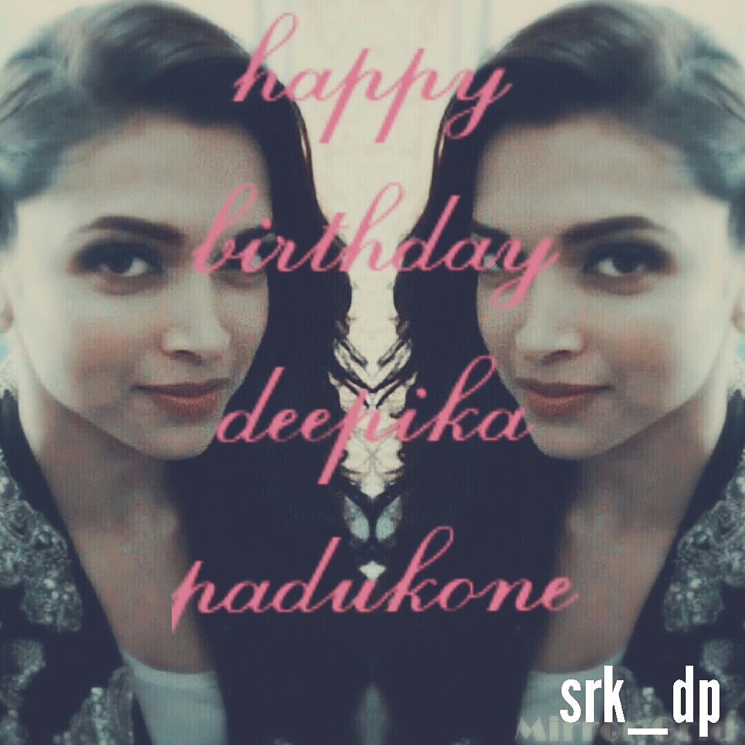 Happy birthday deepika padukone may  god bless u always love u. 