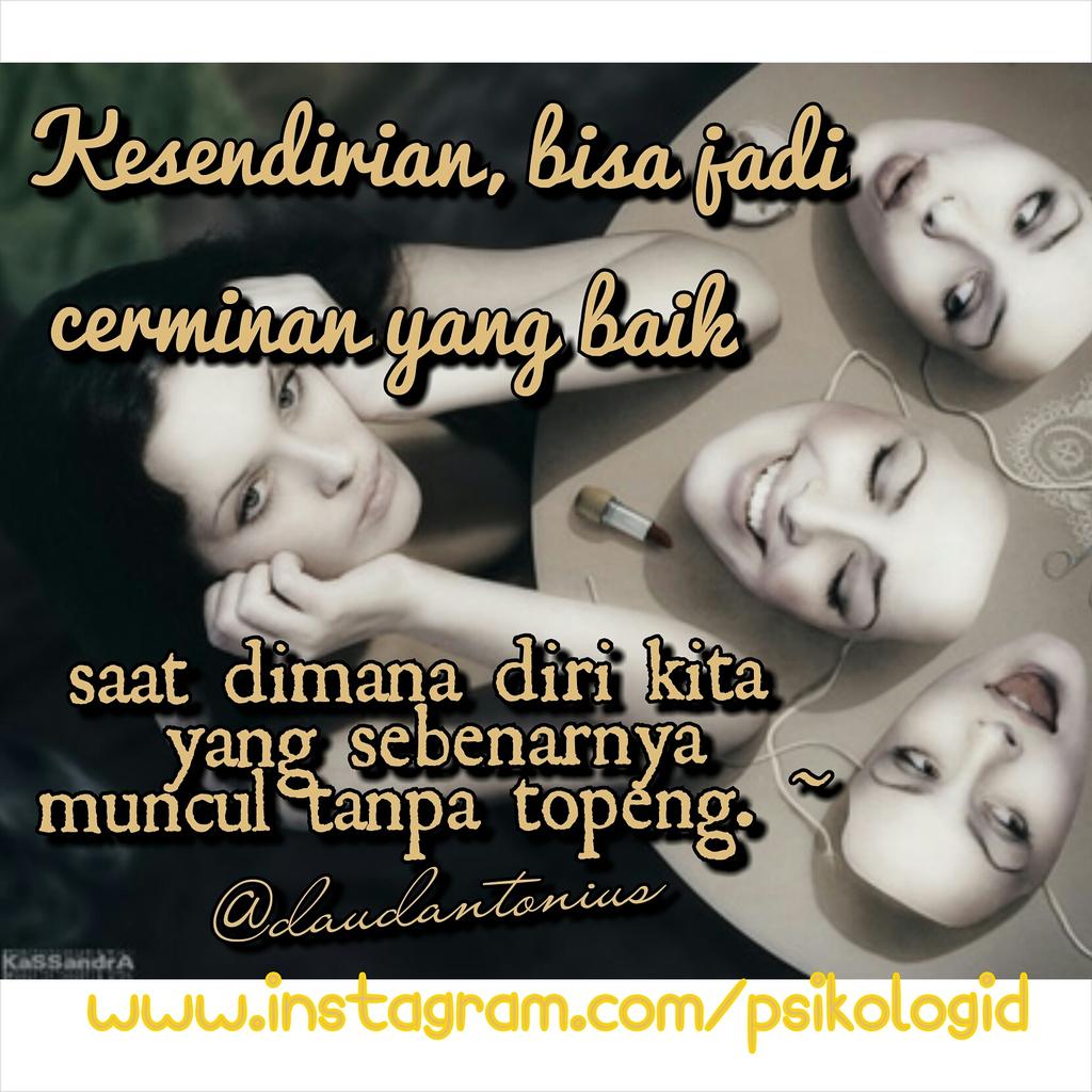 IG PsikologID On Twitter Kesendirian Bisa Jadi Cerminan Yang