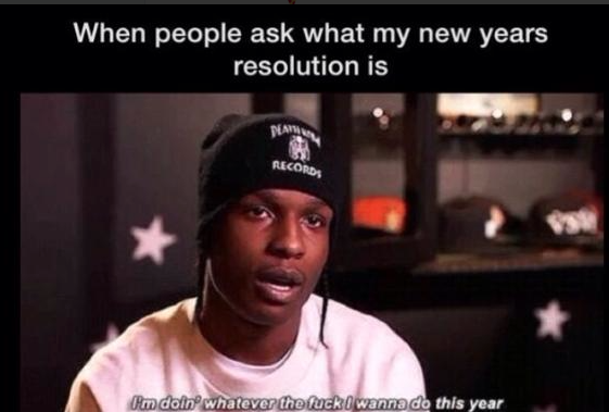 CauseWereGuys's tweet photo. When people ask what my New Year's resolution is http://t.co/PQG2BScnJE