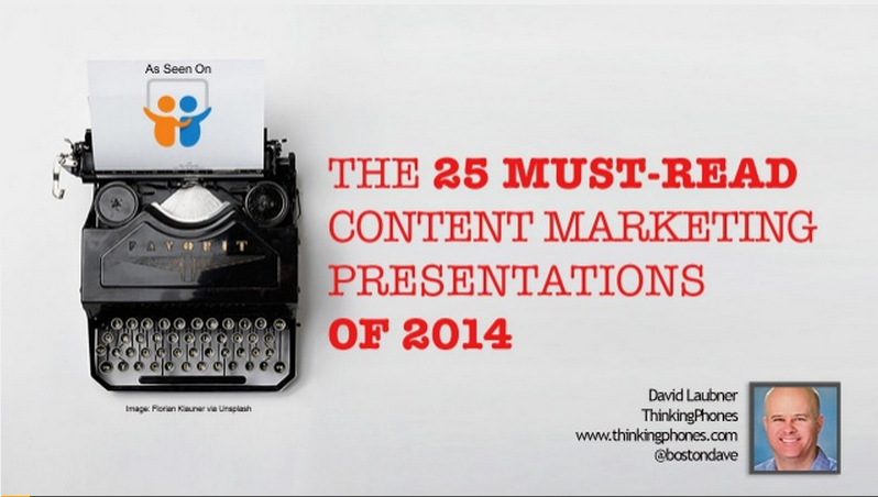 BostonDave's tweet photo. The 25 Must-Read Content Marketing Presentations of 2014 http://t.co/d9bJVIJRWU #contentmarketing #marketing http://t.co/NieJ1QPSrC