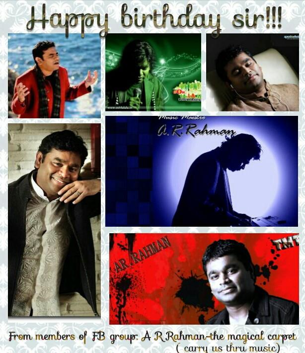  happy birthday sir. Birthday wishes from rahmaniacs of fb group \"a r rahman the magical carpet\". 