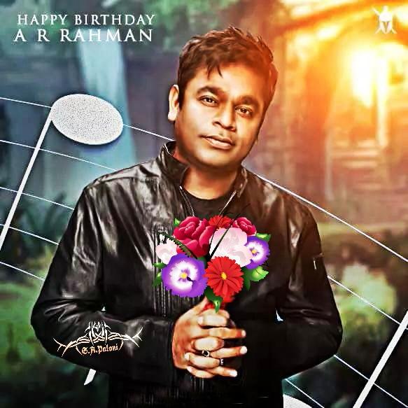 Happy birthday a.r.rahman 