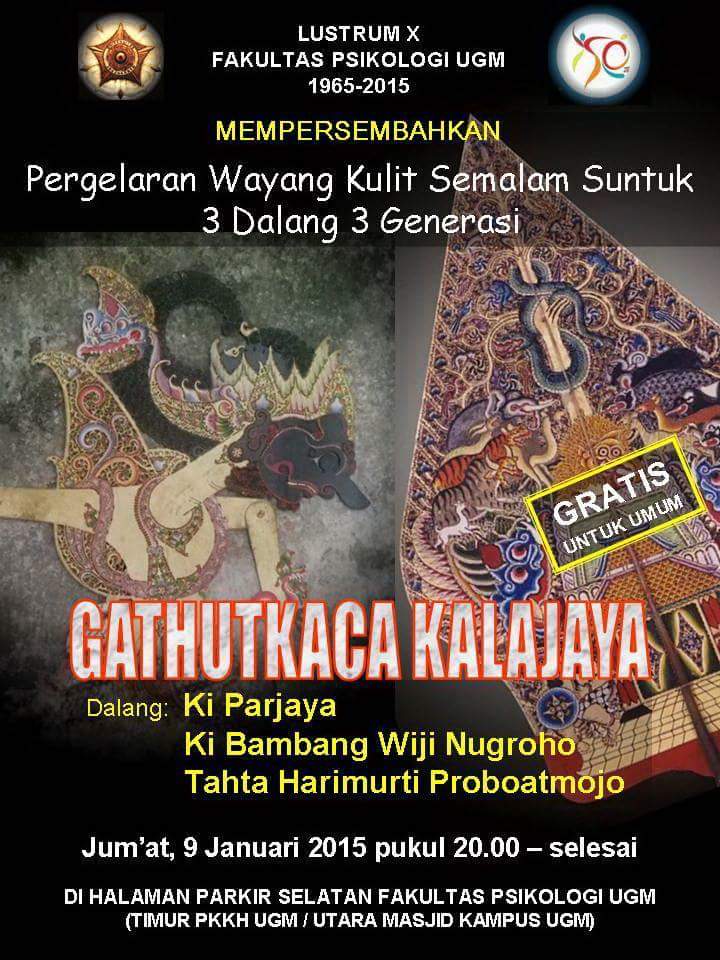 Pagelaran Wayang Kulit 3 Dalang 3 Generasi di Halaman Parkir Selatan Fak. Psikologi UGM | Jumat, 9/1/15 | 20.00 WIB