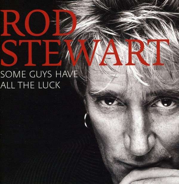 Happy Birthday to Rod Stewart! Classic playlist\s now updated with Some Guys Have All The Luck  