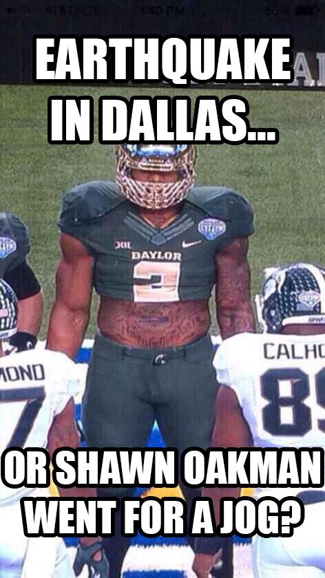 CBSSports's tweet photo. There was a small earthquake in Dallas. We hope Shawn Oakman had a good workout. http://t.co/Tbg33bPEaz